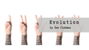 Evolution by Zoe Fishman